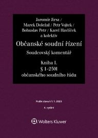 Občanské soudní řízení, Soudcovský komentář. Kniha I (§ 1 až 250l o. s. ř.) - Jaromír Jirsa - Právo Občanské soudní řízení, Soudcovský komentář. Kniha I (§ 1 až 250l o. s. ř.)