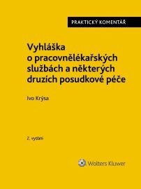 Vyhláška o pracovnělékařských službách a některých druzích posudkové péče - Praktický kome