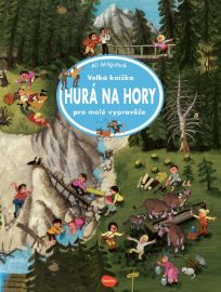 Velká knížka Hurá na hory pro malé vypravěče