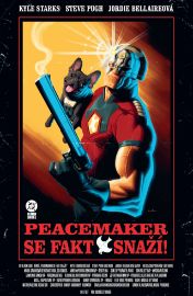Peacemaker se fakt snaží! (Black Label)