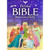 Dětská Bible - Ilustrované příběhy