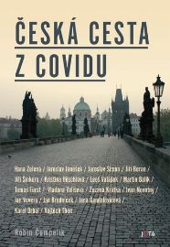Česká cesta z covidu - Jiří Beran,Kristina Höschlová,Karel Drbal,Jaroslav Simon,Tomáš Fürst,Robin Čumpelík,Jan Vevera,Vojtěch Thon,Martin Balík,Jaroslav Janošek,Hana Zelená,Jana Gandalovičová,Zuzana Krátká,Jan Brodníček,Jiří Šinkora,Vladana Vališová,Leoš Valášek - Česká a slovenská beletrie Česká cesta z covidu