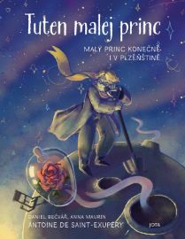 Tuten malej princ - Malý princ konečně i v plzeňštině