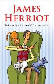 Zvěrolékař a kočičí historky - James Herriot - Světový humor a satira Zvěrolékař a psí historky