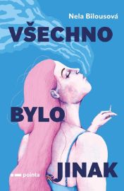 Všechno bylo jinak