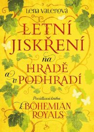 Letní jiskření na Hradě a v podhradí - Povídková kniha k Bohemian Royals