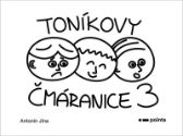 Toníkovy čmáranice 3
