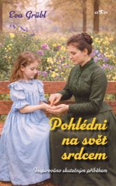 Pohlédni na svět srdcem