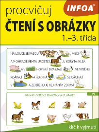 Procvičuj čtení s obrázky (1.–3. třída) - Český jazyk pro 1. třídu Procvičuj čtení s obrázky (1.–3. třída)