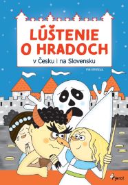 Lúštenie o hradoch v Čechách aj na Slovensku