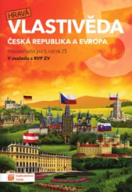 Hravá vlastivěda 5 - Česká republika a Evropa - pracovní sešit - Daniela Buriánková,Jan Kamrla,Gabriela Komůrková,Lenka Sakařová,Aneta Malovcová,Jana Sochorová,Irena Šlahůnková,Adriena Binková - Vlastivěda pro 5. třídu Hravá vlastivěda 5 - Česká republika a Evropa - pracovní sešit