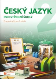 Český jazyk 2 - pracovní sešit pro SŠ