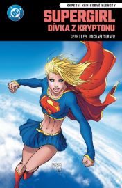 Supergirl Dívka z Kryptonu