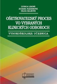 Ošetrovateľský proces vo vybraných klinických odboroch