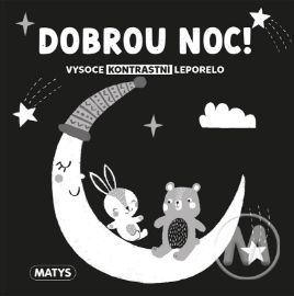 Dobrou noc! - Vysoce kontrastní leporelo