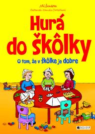 Hurá do škôlky