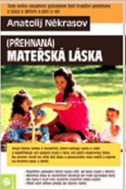 Přehnaná mateřská láska