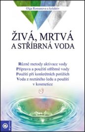 Živá, mrtvá a stříbrná voda