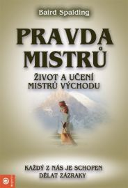Pravda mistrů - Život a učení mistrů východu