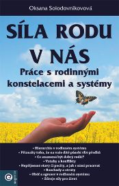 Síla rodu v nás – Práce s rodinnými konstelacemi a systémy - Výchova Síla rodu v nás – Práce s rodinnými konstelacemi a systémy