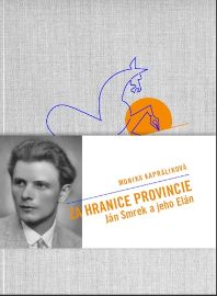 Za hranicami provincie — Ján Smrek a jeho e/Elán