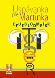 Uspávanka pre Martinka (slovensky)