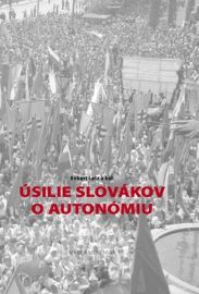 Úsilie Slovákov o autonómiu