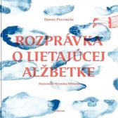 Rozprávka o lietajúcej Alžbetke