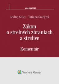 Zákon o strelných zbraniach a strelive