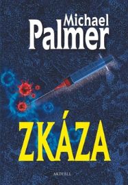 Zkáza - Michael Palmer - Thrillery Zkáza