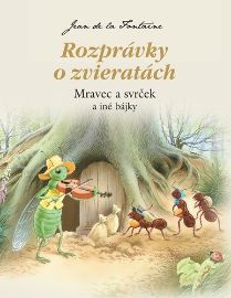 Rozprávky o zvieratách - Mravec a svrček