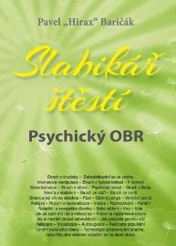 Slabikář štěstí 5 - Psychický OBR - Pavel Hirax Baričák - Trénink mozku a paměti, sebezdokonalování Slabikář štěstí 5 - Psychický OBR