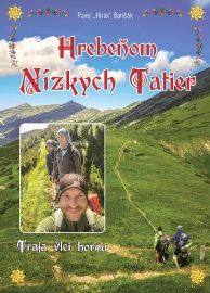 Hrebeňom Nízkých Tatier - Traja vlci horou (slovensky) - Pavel Hirax Baričák - Slovenská literatura Hrebeňom Nízkých Tatier - Traja vlci horou (slovensky)
