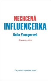 Nechcená influencerka