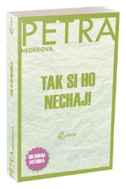 Tak si ho nechaj!