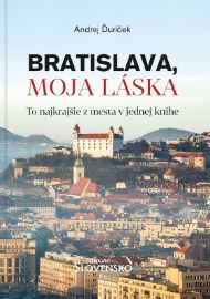 Bratislava, moja láska