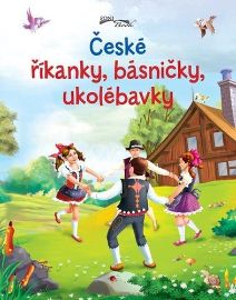 České říkanky, básničky, ukolébavky - Ukolébavky pro děti České říkanky, básničky, ukolébavky