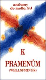 K pramenům /Wellsprings/