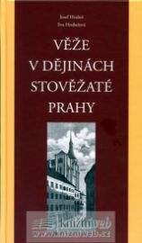 Věže v dějinách stověžaté Prahy
