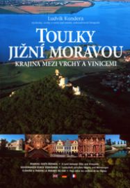 TOULKY JIŽNÍ MORAVOU