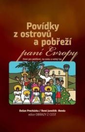 Povídky z ostrovů a pobřeží paní Evropy - Čtení pro potěšení, na cestu a volný čas