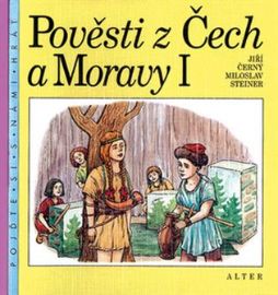 Pověsti z Čech a Moravy I.