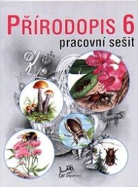 Přírodopis 6 - Pracovní sešit
