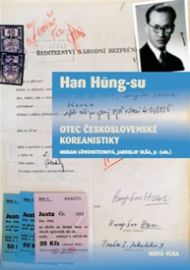Han Hung-su - otec československé koreanistiky - Korejský historik ve střední Evropě třicá