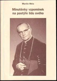 Minutěnky vzpomínek na pastýře lidu svého