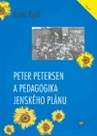 Peter Petersen a pedagogika jenského plánu