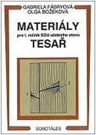 Materiály - pro I. roč. SOU učebního oboru tesař