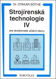 Strojírenská technologie IV pro strojírenské učební obory