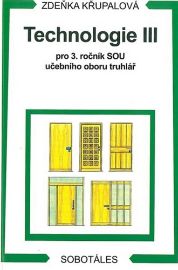 Technologie III pro 3.r. SOU učebního oboru truhlář