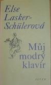 Můj modrý klavír - Else Lasker-Schüler - Poezie a básně Můj modrý klavír